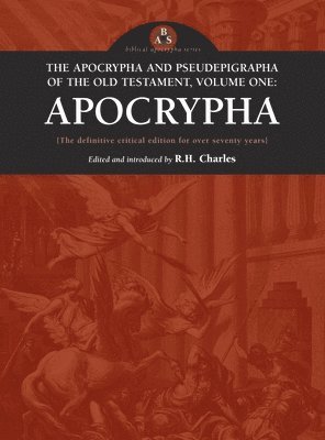 Apocrypha and Pseudepigrapha of the Old Testament, Volume One 1