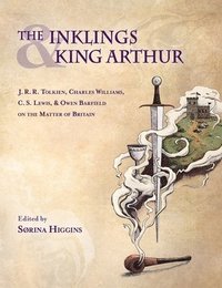 bokomslag Inklings and King Arthur