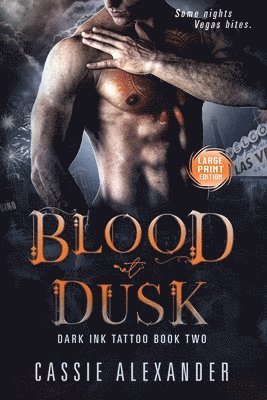 Blood at Dusk -- Large Print 1