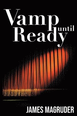 Vamp Until Ready 1