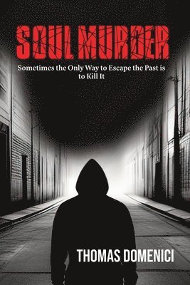 Thomas Domenici - Soul Murder, Häftad