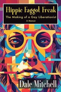 bokomslag Hippie Faggot Freak