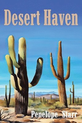 Penelope Starr - Desert Haven, Häftad