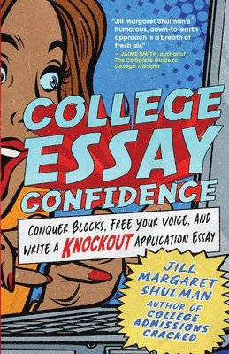Jill Margaret Shulman - College Essay Confidence, Häftad