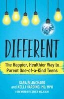 Sara Blanchard, Kelli Harding - Different: A Joyful Survival Guide for Parenting One-Of-A-Kind Teens, Häftad