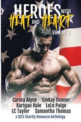 Heroes with Heat and Heart