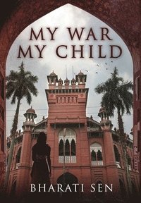 bokomslag My War, My Child