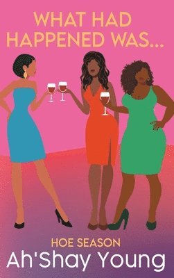 Ah'shay Young, Ah'Shay Young - What Had Happened Was, Inbunden