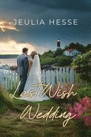 Last Wish Wedding