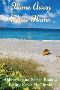 bokomslag Home Away From Home. Abbott Island Book 2