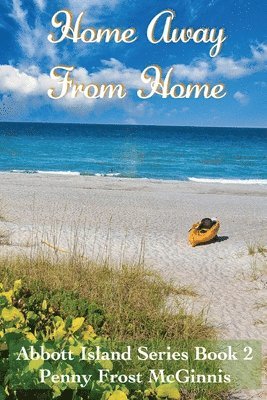 Home Away From Home. Abbott Island Book 2 1