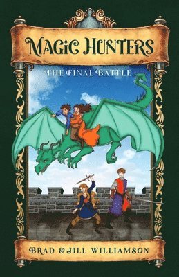 Jill Williamson - Magic Hunters, Häftad