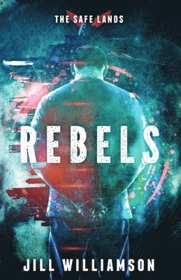Jill Williamson - Rebels, Häftad
