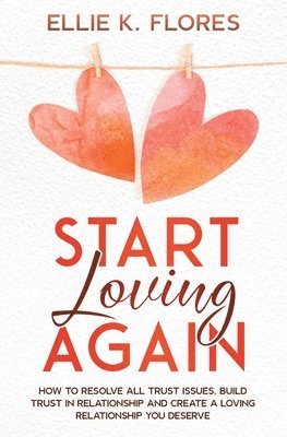 bokomslag Start Loving Again