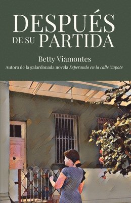 Betty Viamontes - Después de su partida, Häftad