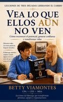 Betty Viamontes - Vea lo que ellos aún no ven, Häftad