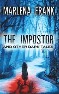 bokomslag The Impostor and Other Dark Tales