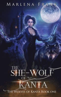 bokomslag The She-Wolf of Kanta