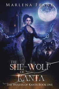 bokomslag The She-Wolf of Kanta