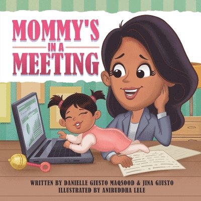 Mommy's in a Meeting 1