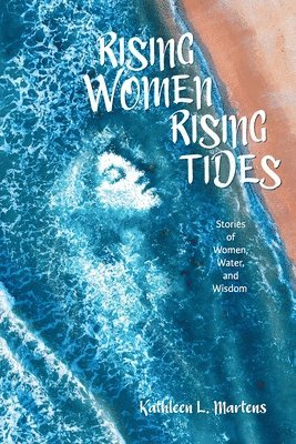 bokomslag Rising Women Rising Tides