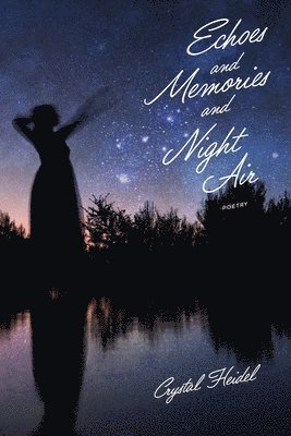 Echoes and Memories and Night Air 1