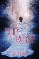 Liz DeJesus - Ruby Frost, Häftad. Tillgänglighet: Lägg i varukorg