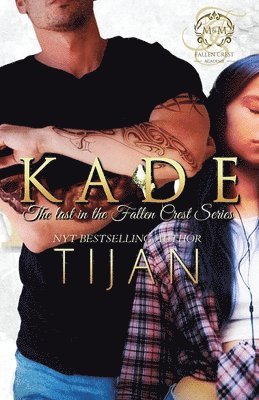 Tijan - Kade, Häftad