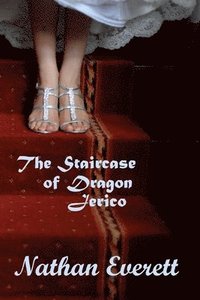 bokomslag The Staircase of Dragon Jerico
