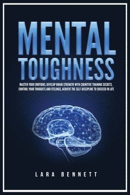 Lara Bennett - Mental Toughness, Häftad