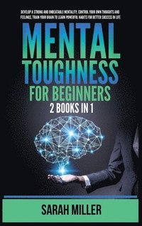 bokomslag Mental Toughness for Beginners