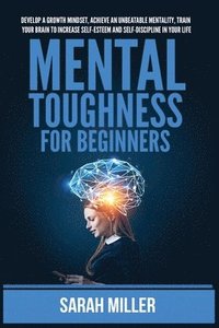 bokomslag Mental Toughness for Beginners