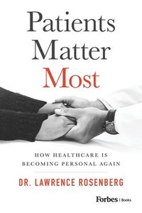 bokomslag Patients Matter Most