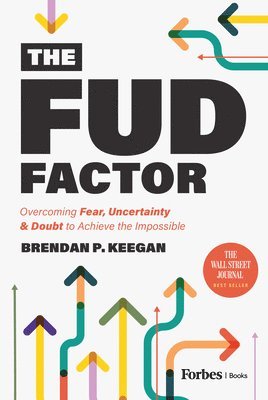 Brendan P. Keegan, Brendan P Keegan - FUD Factor, Inbunden