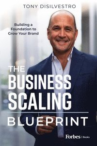 bokomslag The Business Scaling Blueprint