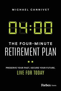 bokomslag The Four-Minute Retirement Plan