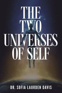 bokomslag The Two Universes of Self