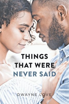 Things That Were Never Said 1