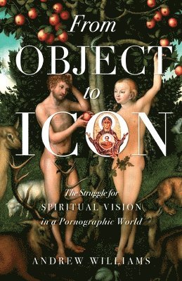 Andrew Williams - From Object to Icon, Häftad