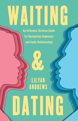 Lilyan Andrews - Waiting and Dating, Häftad. Tillgänglighet: Lägg i varukorg
