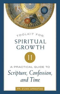 bokomslag Toolkit for Spiritual Growth II: A Practical Guide to Scripture, Confession, and Time