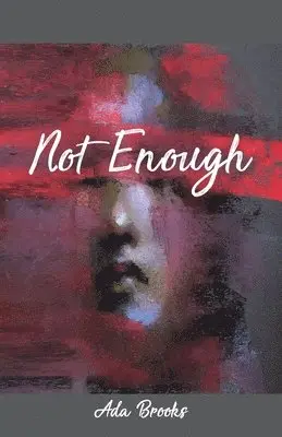 Ada Brooks - Not Enough, Häftad. Tillgänglighet: Lägg i varukorg