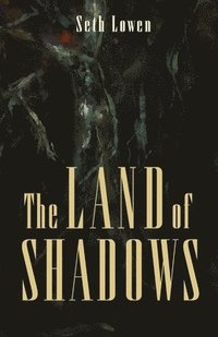 bokomslag The Land of Shadows