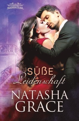 Natasha Grace - Süße Leidenschaft, Häftad