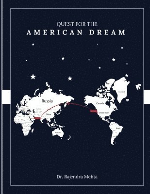 Rajendra Mehta - Quest for the American Dream, Häftad