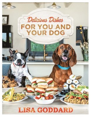 bokomslag Delicious Dishes For You And Your Dog
