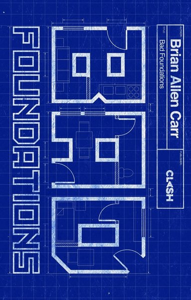 Brian Allen Carr - Bad Foundations, Häftad