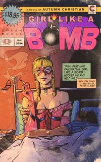 bokomslag Girl Like a Bomb (2nd Edition)