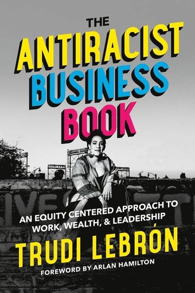 bokomslag The Antiracist Business Book