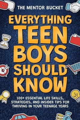 bokomslag Everything Teen Boys Should Know